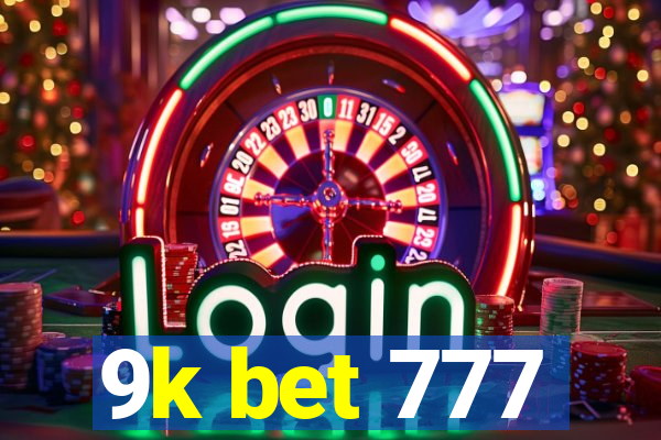 9k bet 777